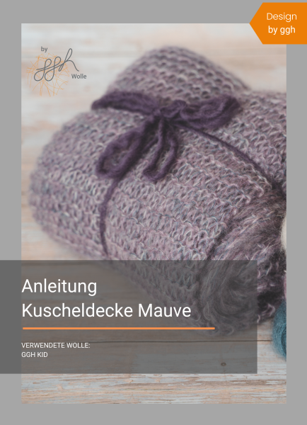 Strickanleitung &quot;Kuscheldecke Mauve&quot;